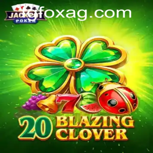 Exploring the Exciting World of 20BlazingClover: A Game for All Seasons